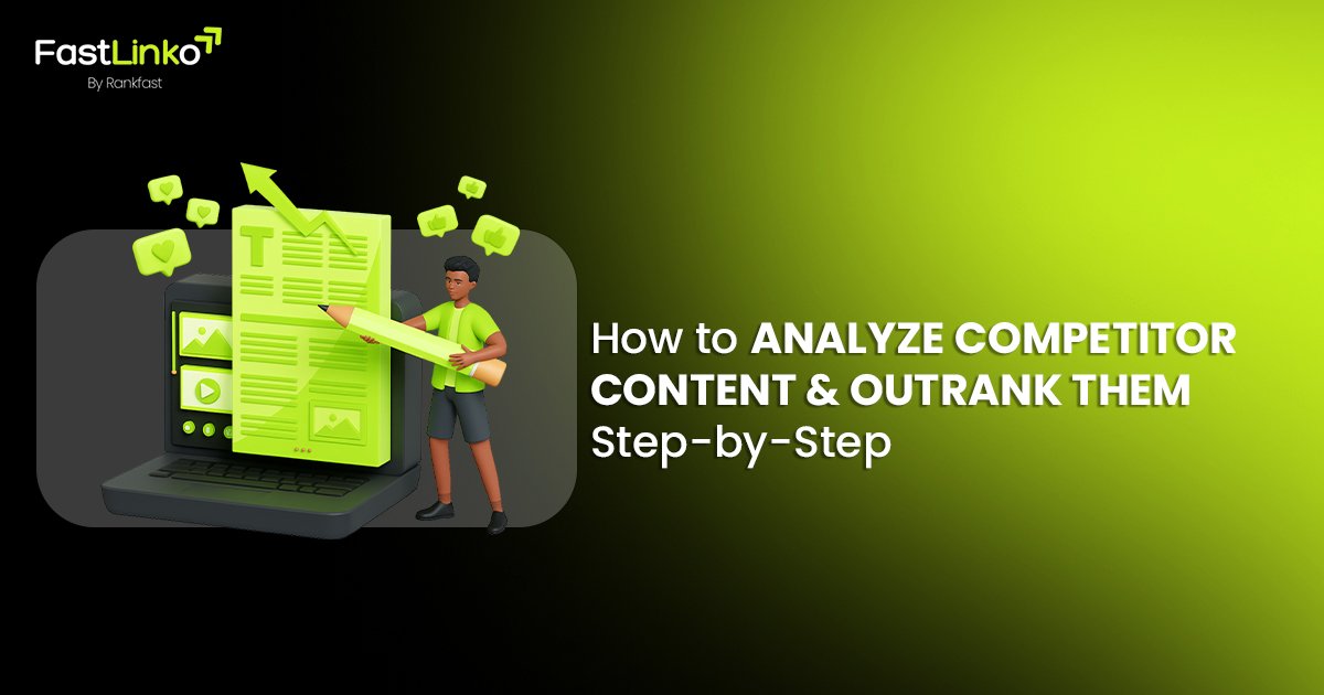 Effective Competitor Content Analysis for Higher Rankings